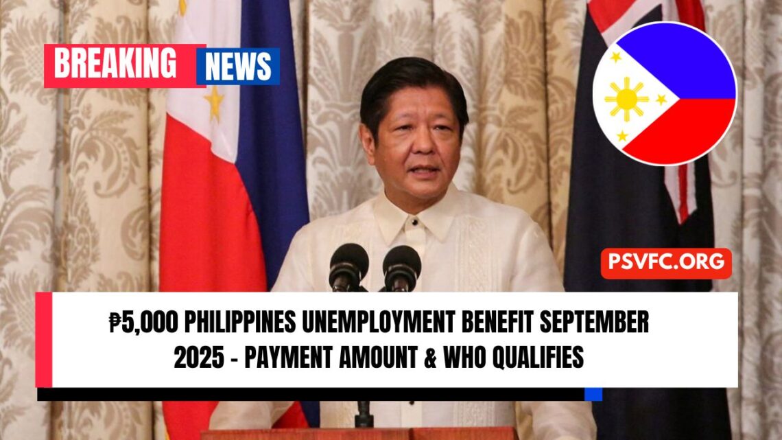₱5,000 Philippines Unemployment Benefit September 2025 – Payment Amount & Who Qualifies