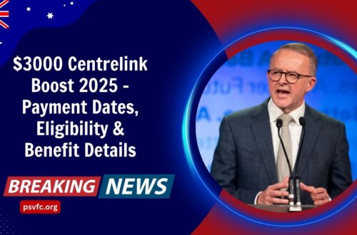 $3000 Centrelink Boost 2025 – Payment Dates, Eligibility & Benefit Details