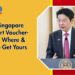 $60 Singapore Transport Voucher- When, Where & How To Get Yours