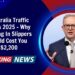 Australia Traffic Rules 2025 – Why Driving In Slippers Could Cost You $2,200