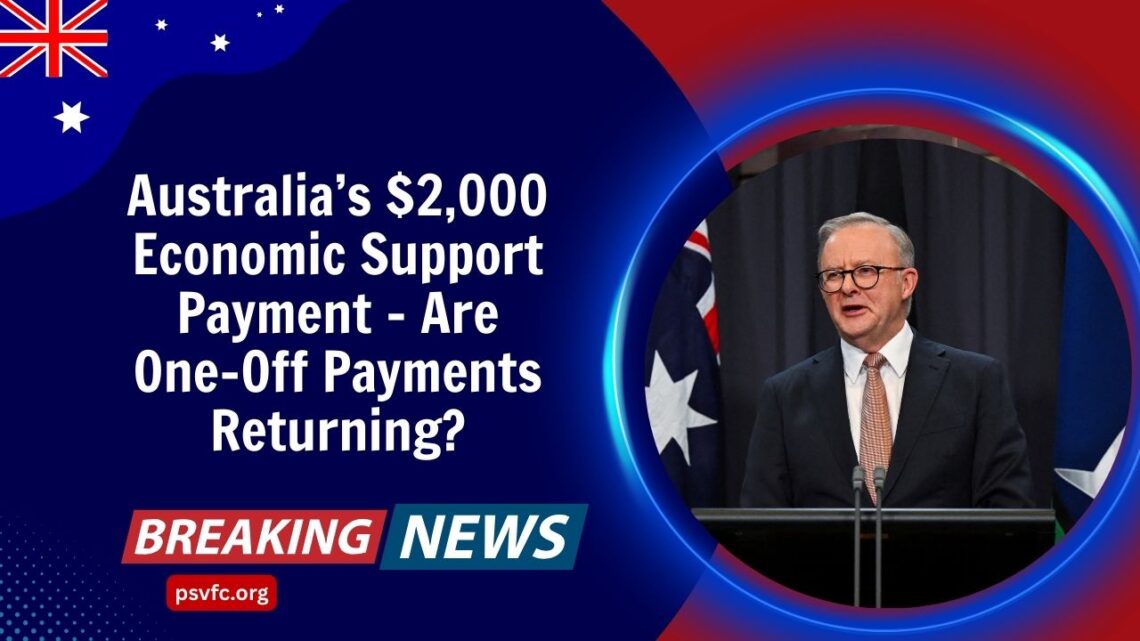 Australia’s $2,000 Economic Support Payment – Are One-Off Payments Returning?
