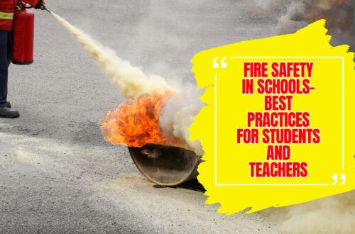 Fire Safety In Schools- Best Practices For Students And Teachers