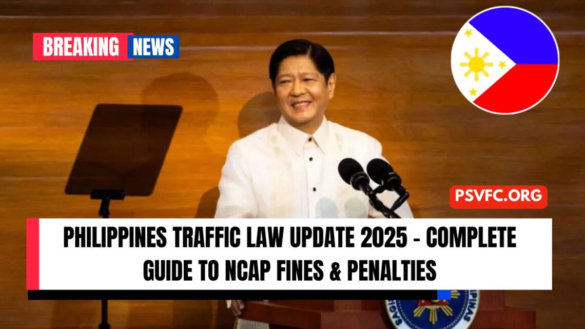 Philippines Traffic Law Update 2025 – Complete Guide To NCAP Fines & Penalties