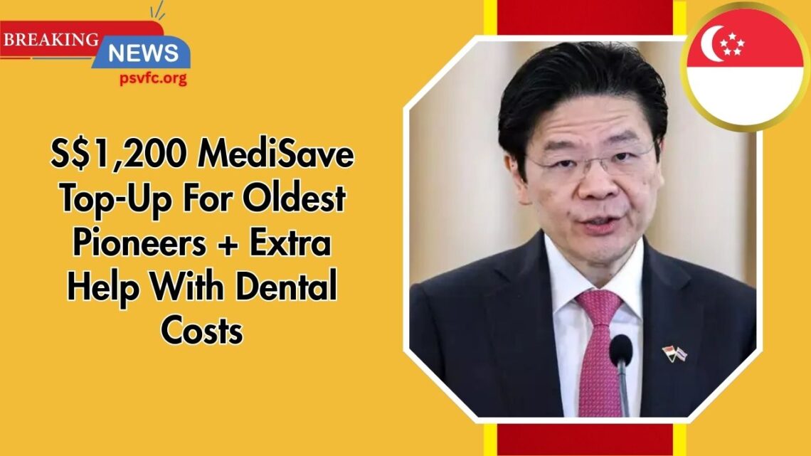 S$1,200 MediSave Top-Up For Oldest Pioneers + Extra Help With Dental Costs