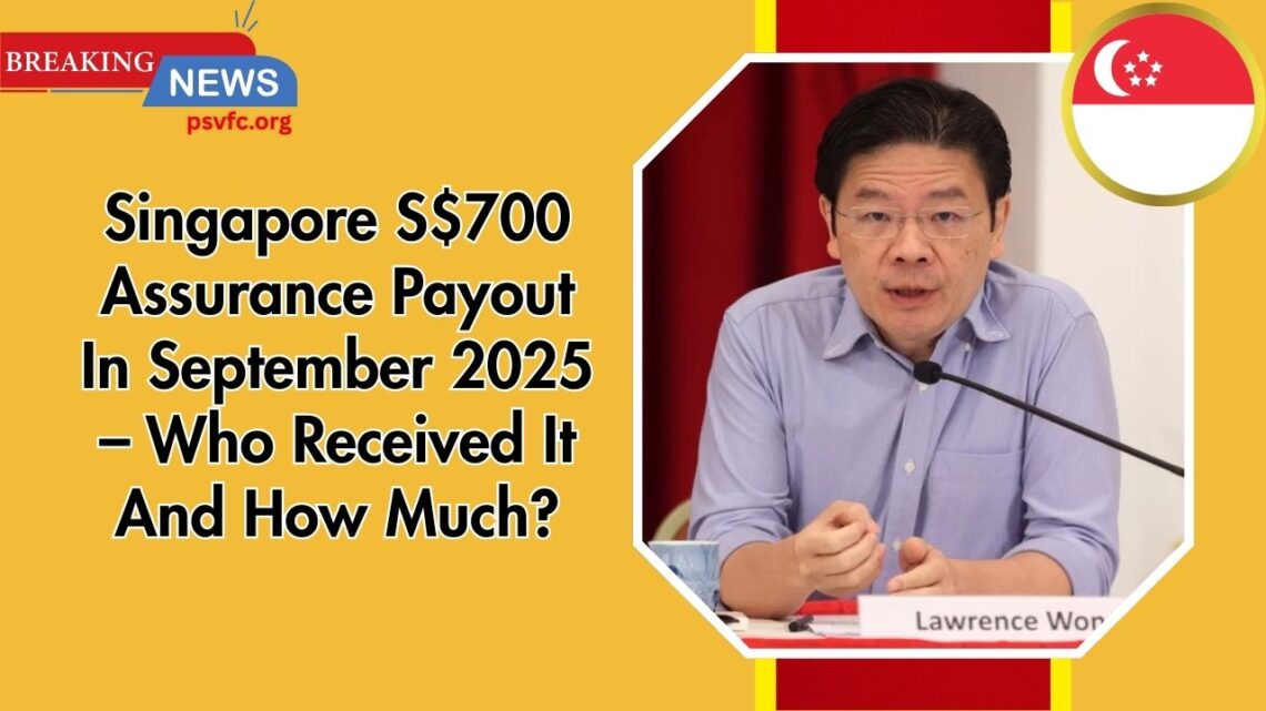 Singapore S$700 Assurance Payout In September 2025 – Who Received It And How Much?