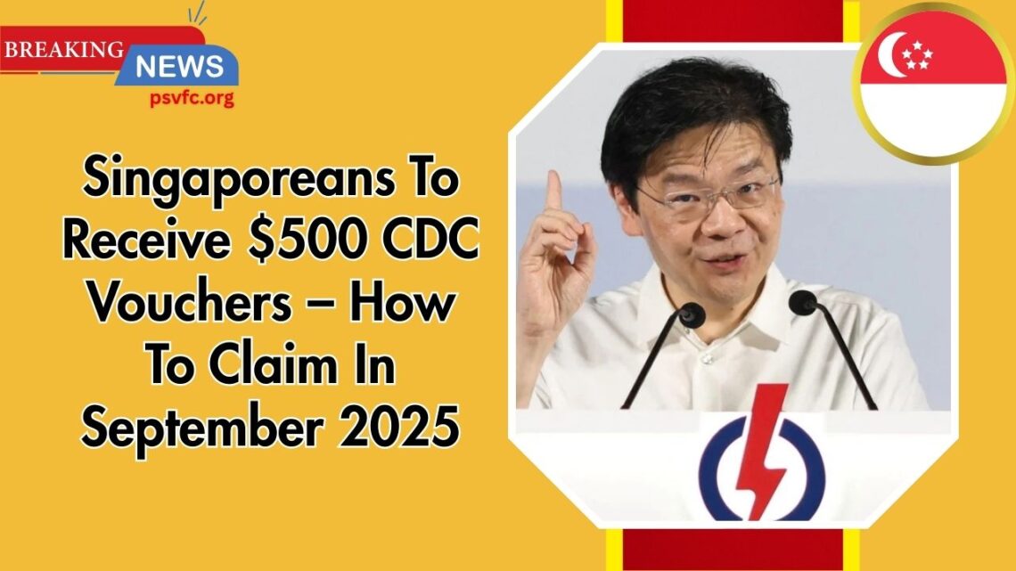 Singaporeans To Receive $500 CDC Vouchers – How To Claim In September 2025