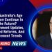 Will Australia’s Age Pension Continue In The Future? Government Updates, Planned Reforms, And Retirement Trends