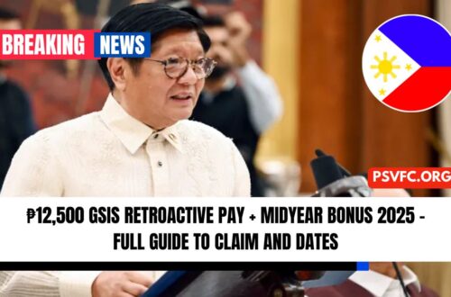 ₱12,500 GSIS Retroactive Pay + Midyear Bonus 2025 – Full Guide to Claim and Dates