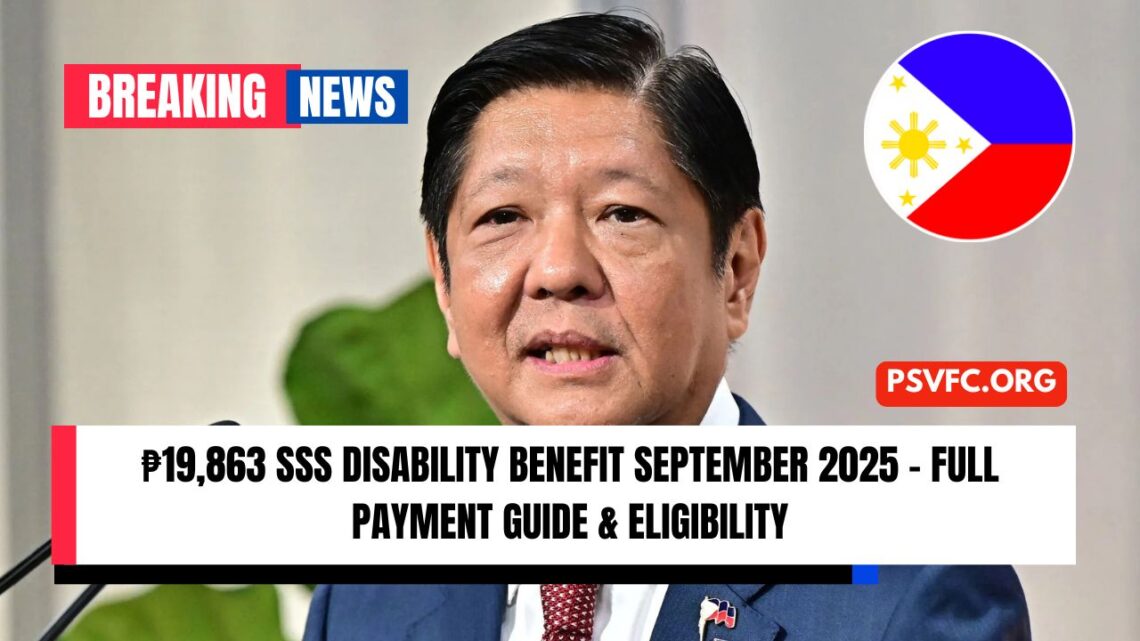 ₱19,863 SSS Disability Benefit September 2025 – Full Payment Guide & Eligibility