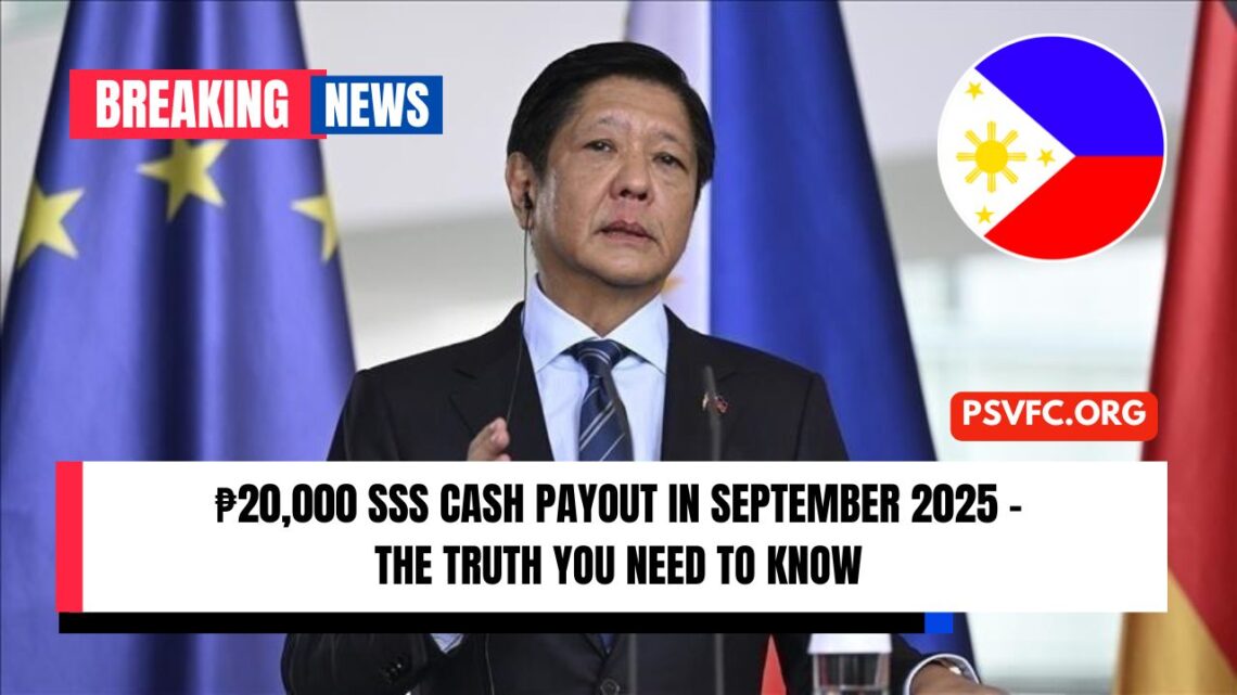 ₱20,000 SSS Cash Payout In September 2025 – The Truth You Need To Know